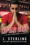 No Bad Days: A Fisher Brothers Novel (Volume 1) Cover des Buches No Bad Days: A Fisher Brothers Novel (Volume 1) (ISBN: 9781945042065)