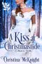 A Kiss At Christmastide: Regency Novella Cover des Buches A Kiss At Christmastide: Regency Novella (ISBN: 9781945089053)