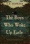 Boys Who Woke Up Early: A Novel Cover des Buches Boys Who Woke Up Early: A Novel (ISBN: 9781945501272)