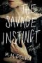 The Savage Instinct Cover des Buches The Savage Instinct (ISBN: 9781947848672)