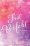Fast Perfekt Cover des Buches Fast Perfekt
