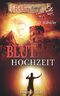 Bluthochzeit: Fletchers Kampf Cover des Buches Bluthochzeit: Fletchers Kampf (ISBN: 9781973395508)