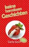 keine harmlosen Geschichten (erotische Kurzgeschichten) Cover des Buches keine harmlosen Geschichten (erotische Kurzgeschichten) (ISBN: 9781974596362)