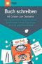 Buch schreiben – mit System zum Bestseller: Erfolgsrezepte, kreative Tipps & Tools, wie du ein gutes Buch schreibst Cover des Buches Buch schreiben – mit System zum Bestseller: Erfolgsrezepte, kreative Tipps & Tools, wie du ein gutes Buch schreibst (ISBN: 9781983205101)