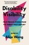 Disability Visibility: First-Person Stories from the Twenty-First Century Cover des Buches Disability Visibility: First-Person Stories from the Twenty-First Century (ISBN: 9781984899422)