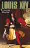 Louis XIV Cover des Buches Louis XIV (ISBN: 9782213015682)