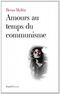 Amours au temps du communisme Cover des Buches Amours au temps du communisme (ISBN: 9782213655819)