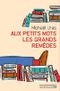 Aux petits mots les grands remèdes (Preludes Litteratures) Cover des Buches Aux petits mots les grands remèdes (Preludes Litteratures) (ISBN: 9782253904830)