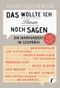 Das wollte ich Ihnen noch sagen Cover des Buches Das wollte ich Ihnen noch sagen (ISBN: 9782496703184)