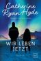 Wir leben jetzt Cover des Buches Wir leben jetzt
