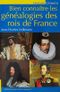 Bien connaître les généalogies des rois de France Cover des Buches Bien connaître les généalogies des rois de France (ISBN: 9782755807325)