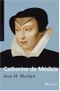CATHERINE DE MEDICIS Cover des Buches CATHERINE DE MEDICIS (ISBN: 9782847342260)