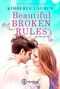 Beautiful Broken Rules Cover des Buches Beautiful Broken Rules (ISBN: 9782919800452)