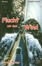 Flucht mit dem Wind Cover des Buches Flucht mit dem Wind (ISBN: 9783000164248)