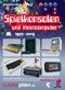 Spielkonsolen und Heimcomputer 1972-2015: Gameplan 1 Cover des Buches Spielkonsolen und Heimcomputer 1972-2015: Gameplan 1 (ISBN: 9783000481420)