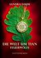 Die Welt um Tian Cover des Buches Die Welt um Tian (ISBN: 9783000484247)