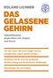 Das gelassene Gehirn Cover des Buches Das gelassene Gehirn (ISBN: 9783000553264)