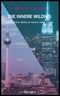 DIE INNERE WILDNIS Cover des Buches DIE INNERE WILDNIS (ISBN: 9783000603211)