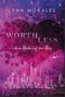 worthless - in deinen Händen liegt mein Herz Cover des Buches worthless - in deinen Händen liegt mein Herz (ISBN: 9783000684784)