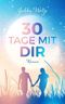 30 Tage mit dir Cover des Buches 30 Tage mit dir (ISBN: 9783000689284)
