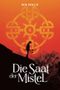 Die Saat der Mistel Cover des Buches Die Saat der Mistel