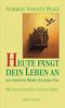 Heute fängt dein Leben an Cover des Buches Heute fängt dein Leben an (ISBN: 9783035000351)