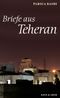 Briefe aus Teheran Cover des Buches Briefe aus Teheran (ISBN: 9783036952758)