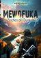 Mewofuka Cover des Buches Mewofuka (ISBN: 9783038309314)