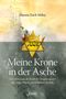 Meine Krone in der Asche Cover des Buches Meine Krone in der Asche (ISBN: 9783038480105)