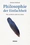 Philosophie der Einfachheit Cover des Buches Philosophie der Einfachheit (ISBN: 9783038761730)