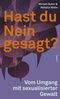 Hast du Nein gesagt? Cover des Buches Hast du Nein gesagt? (ISBN: 9783039260546)