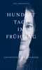 Hundert Tage im Frühling Cover des Buches Hundert Tage im Frühling (ISBN: 9783039260751)