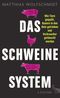 Das Schweinesystem Cover des Buches Das Schweinesystem (ISBN: 9783100025463)