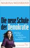 Die neue Schule der Demokratie Cover des Buches Die neue Schule der Demokratie (ISBN: 9783103975925)