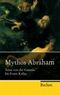 Mythos Abraham Cover des Buches Mythos Abraham (ISBN: 9783150201800)