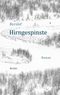 Hirngespinste Cover des Buches Hirngespinste (ISBN: 9783150204603)