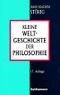 Kleine Weltgeschichte der Philosophie Cover des Buches Kleine Weltgeschichte der Philosophie (ISBN: 9783170160705)