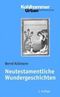 Neutestamentliche Wundergeschichten Cover des Buches Neutestamentliche Wundergeschichten (ISBN: 9783170198753)