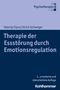 Therapie der Essstörung durch Emotionsregulation Cover des Buches Therapie der Essstörung durch Emotionsregulation (ISBN: 9783170381209)