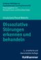Dissoziative Störungen erkennen und behandeln (Lindauer Beiträge zur Psychotherapie und Psychosomatik) Cover des Buches Dissoziative Störungen erkennen und behandeln (Lindauer Beiträge zur Psychotherapie und Psychosomatik) (ISBN: 9783170397743)