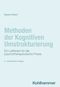 Methoden der Kognitiven Umstrukturierung: Ein Leitfaden für die psychotherapeutische Praxis Cover des Buches Methoden der Kognitiven Umstrukturierung: Ein Leitfaden für die psychotherapeutische Praxis (ISBN: 9783170435896)