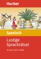 Lustige Sprachrätsel Spanisch Cover des Buches Lustige Sprachrätsel Spanisch (ISBN: 9783190495818)