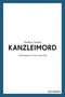 Kanzleimord Cover des Buches Kanzleimord (ISBN: 9783200046641)
