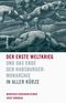 Der Erste Weltkrieg und das Ende der Habsburgermonarchie 1914-1918: In aller Kürze Cover des Buches Der Erste Weltkrieg und das Ende der Habsburgermonarchie 1914-1918: In aller Kürze (ISBN: 9783205202820)