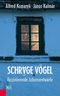 Schräge Vögel, Faszinierende Lebensentwürfe Cover des Buches Schräge Vögel, Faszinierende Lebensentwürfe (ISBN: 9783218009348)
