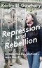 Repression und Rebellion Cover des Buches Repression und Rebellion (ISBN: 9783218012324)