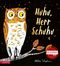 Huhu, Herr Schuhu Cover des Buches Huhu, Herr Schuhu (ISBN: 9783219119404)