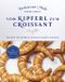 Vom Kipferl zum Croissant Cover des Buches Vom Kipferl zum Croissant (ISBN: 9783222140396)
