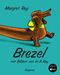 Brezel Cover des Buches Brezel (ISBN: 9783257008548)