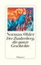 Der Zauberberg, die ganze Geschichte Cover des Buches Der Zauberberg, die ganze Geschichte (ISBN: 9783257073188)
